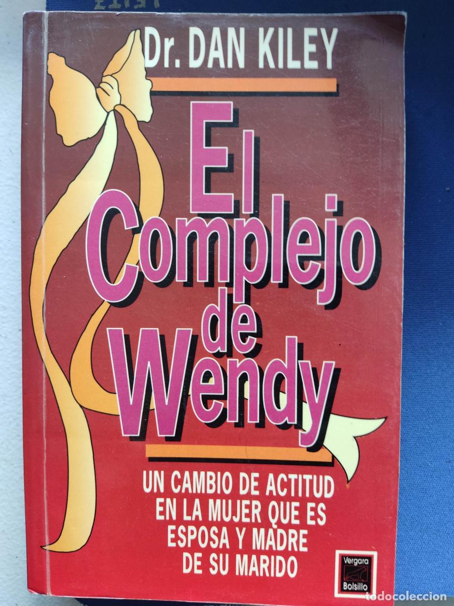 Livres: EL COMPLEJO DE WENDY - KILEY, Dr. Dan tdk81