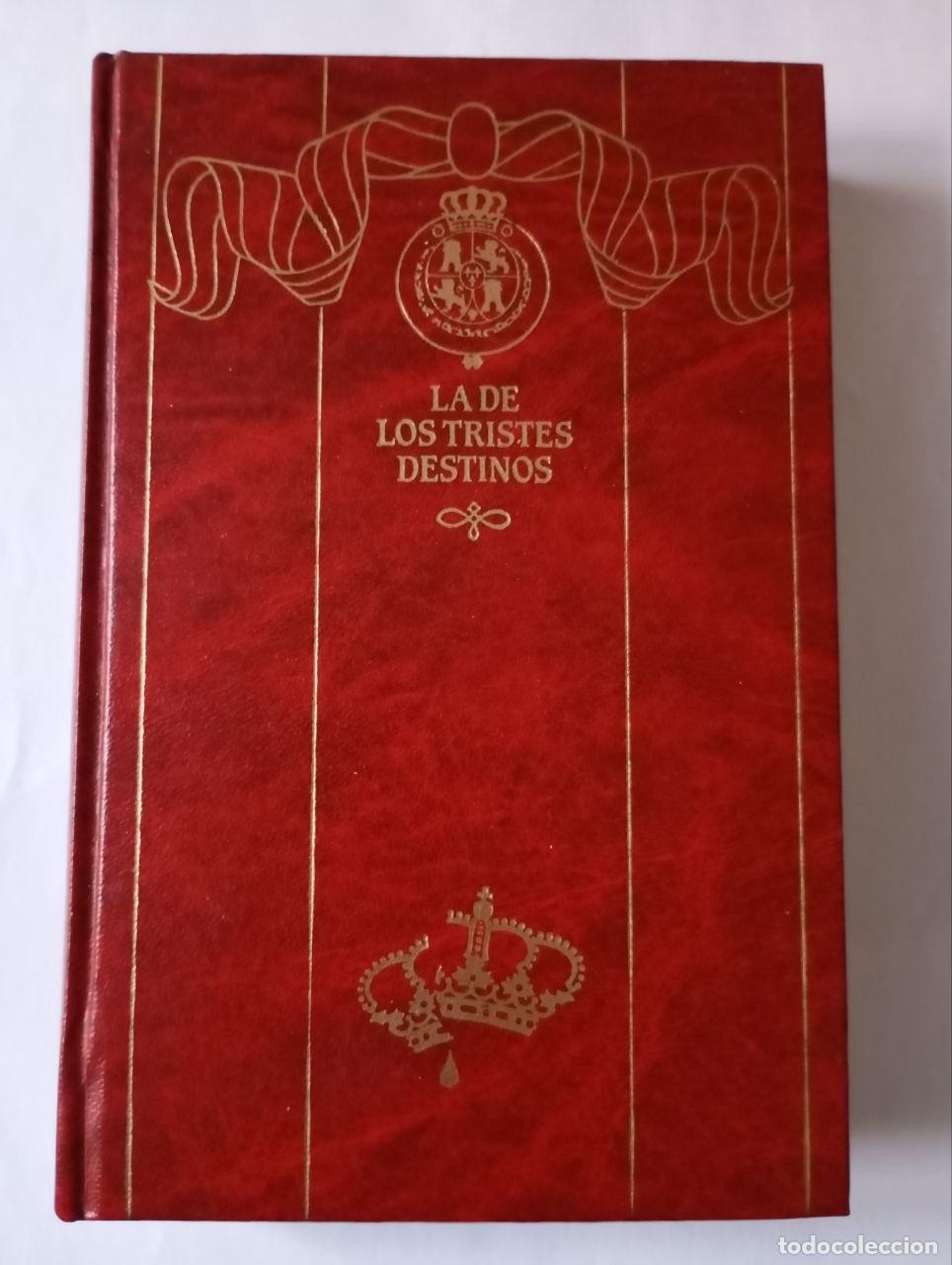 Livres: La de los tristes destinos - P&eacute;rez Gald&oacute;s, Benito (1843-1920)