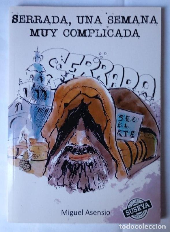 Libros: Serrada: una semana muy complicada - Asensio S&aacute;nchez, Miguel