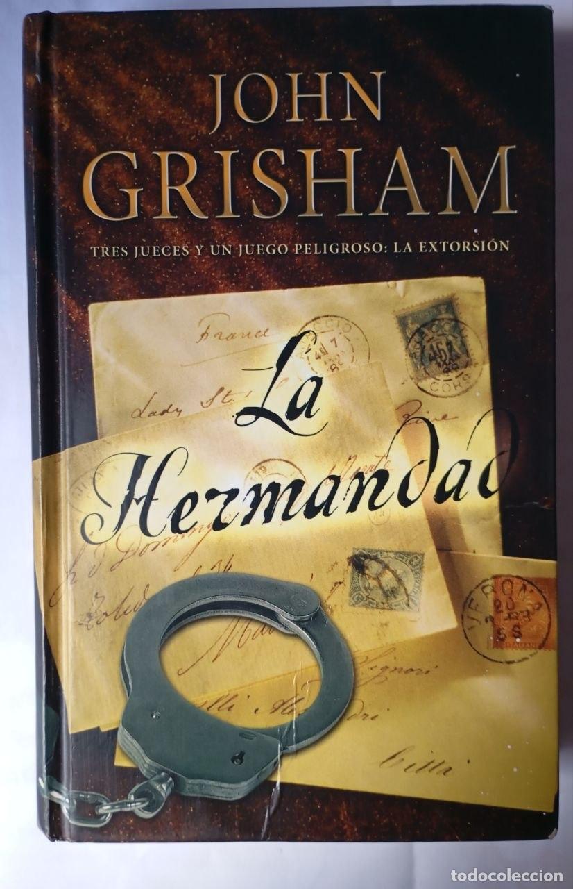 Libros: La hermandad - Grisham, John (1955-) / Menini, Mar&iacute;a Antonia . tr.