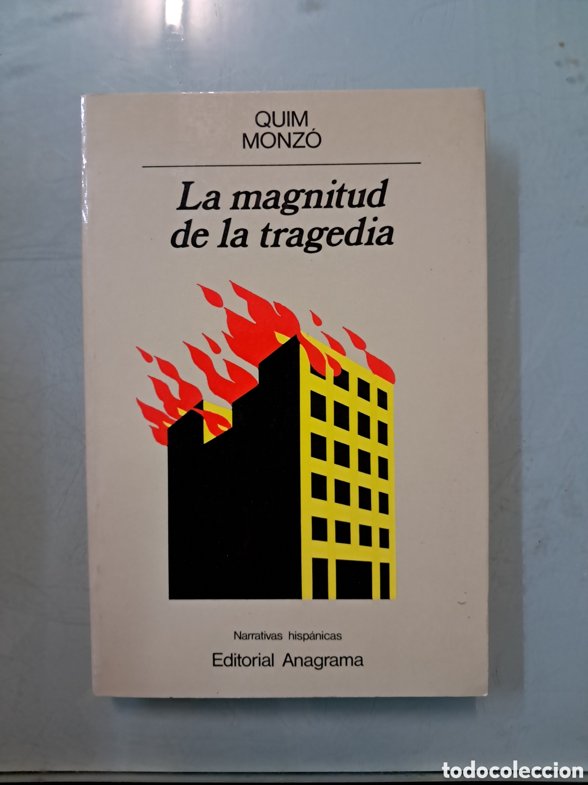 Libros: Quim Monzo, La magnitud de ka tragedia, Anagrama 93
