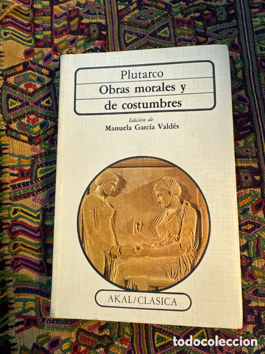 Libros: Obras morales y de costumbres Plutarco Akal