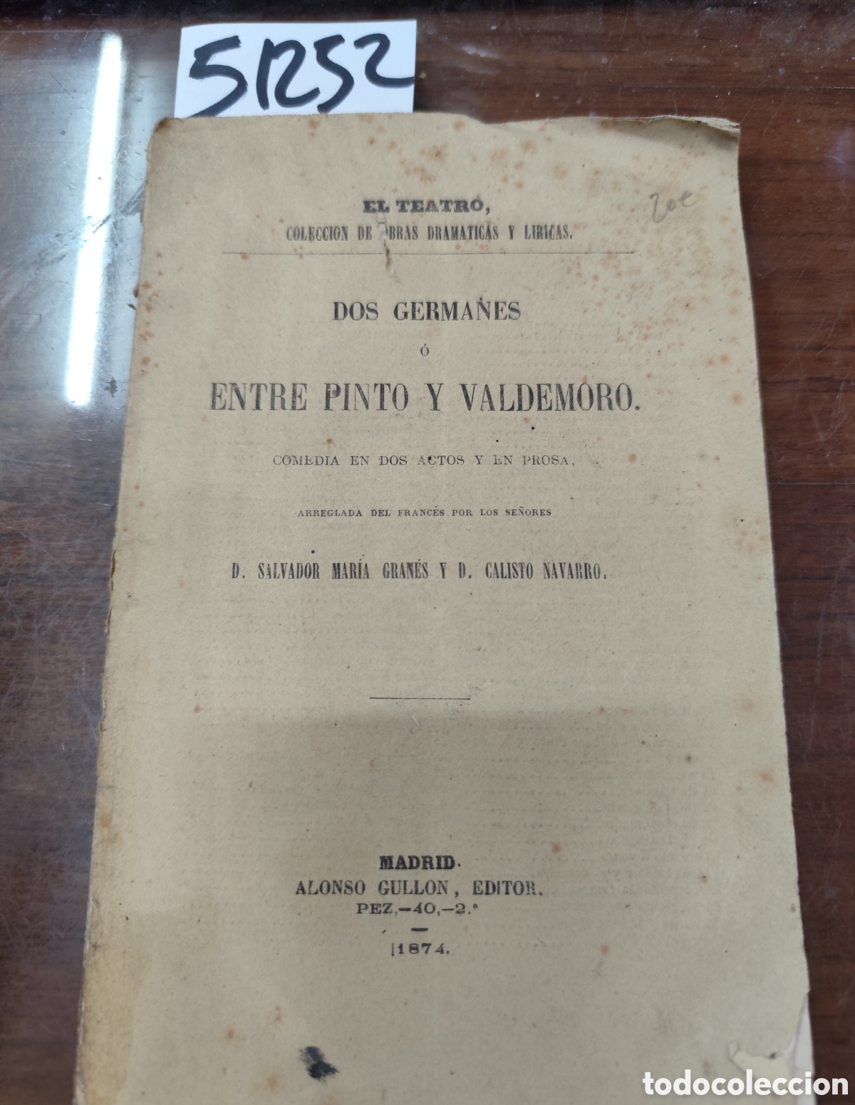 Libros: DOS GERMANES O ENTRE PINTO Y VALDEMORO. Comedia en dos actos y en prosa. 1&ordf; Edici&oacute;n. A&ntilde;o 1874 - GRAN