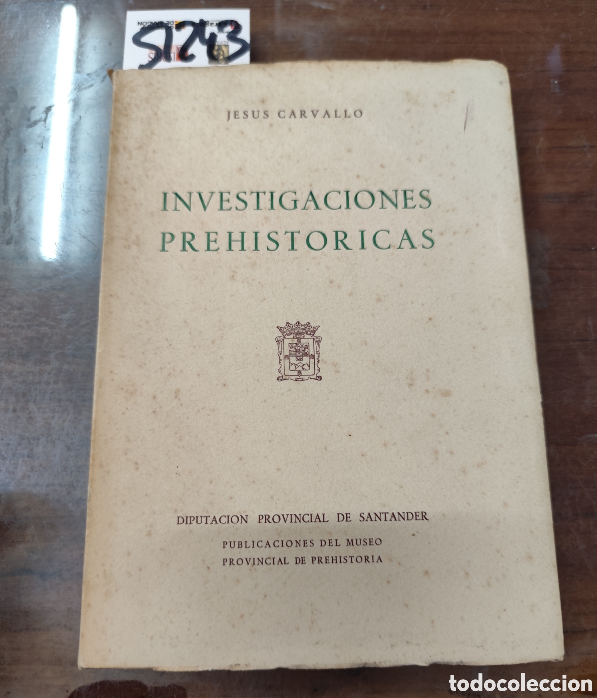 Libros: INVESTIGACIONES PREHISTORICAS. 1&ordf; Edici&oacute;n. A&ntilde;o 1957. Santander - CARVALLO,Jes&uacute;s