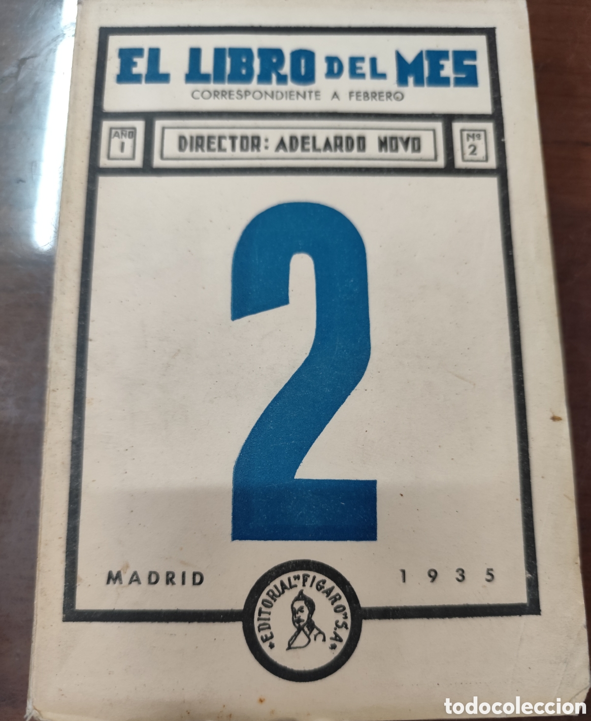 Libros: EL LIBRO DEL MES N&ordm; 2. A&ntilde;o I. Correspondiente a Febrero. Un ensayo. 1&ordf; Edici&oacute;n. A&ntilde;o 1935 - NOVO,Ade