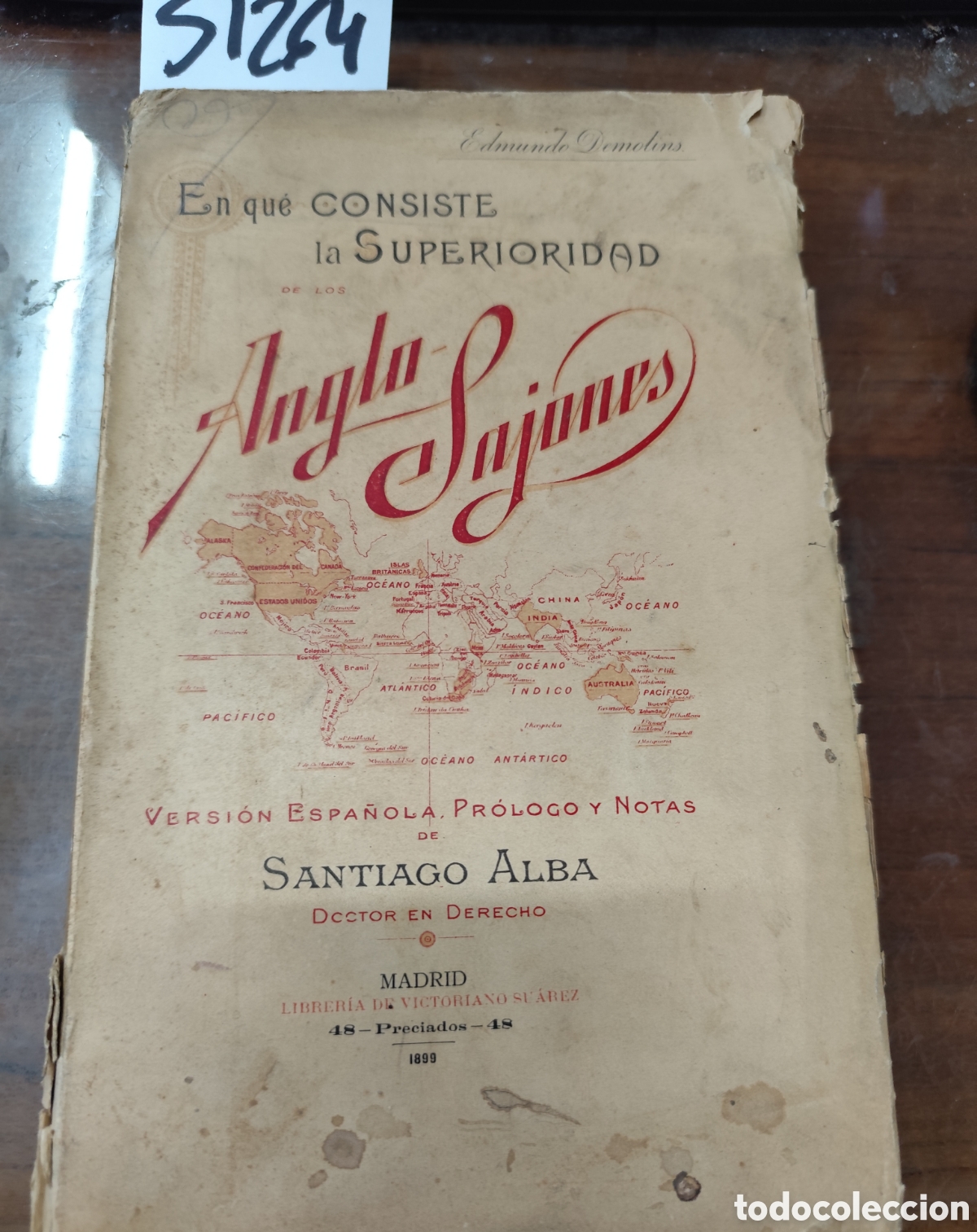 Libros: EN QUE CONSISTE LA SUPERIORIDAD DE LOS ANGLO SAJONES. Dedicado por Santiago Alba. 1&ordf; Edici&oacute;n. A&ntilde;o 18