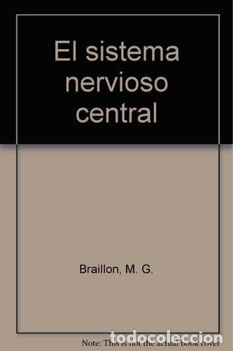 Libri di seconda mano: El sistema nervioso central - M. G. Braillon - M. G. Braillon