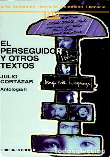 books: El Perseguidor y Otros Textos - Julio Cort&aacute;zar - Julio Cort&aacute;zar