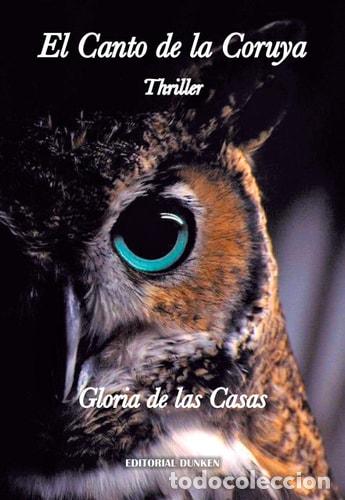 Libri di seconda mano: El canto de la Coruya - Gloria de las Casa - Gloria de las Casa