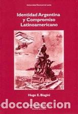 books: Identidad argentina y compromiso latinoamericano - Hugo Edga - Hugo Edgardo Biagini
