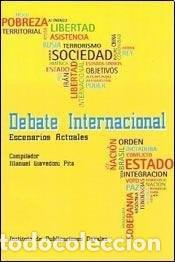 Libri di seconda mano: Debate Internacional. Escenarios Actuales - Giavedoni Pita - Giavedoni Pita