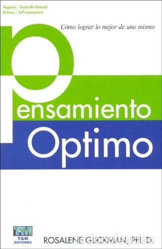 Libri di seconda mano: Pensamiento &oacute;ptimo c&oacute;mo lograr lo mejor de uno mismo - Rosal - Rosalene Glicman