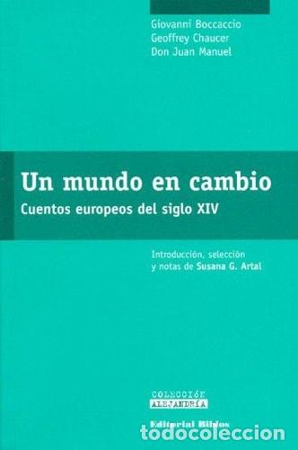 Libros: Un mundo en cambio cuentos europeos del siglo xiv - Giovanni - Giovanni Boccaccio