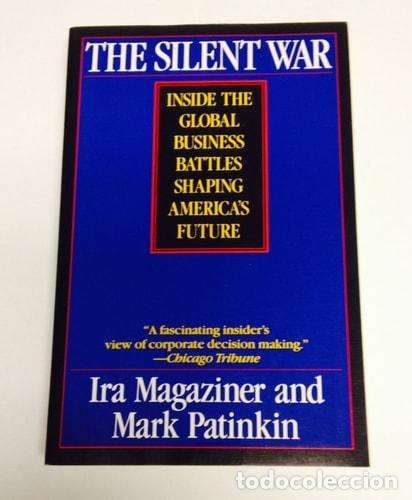 Libros: The Silent War: Inside the Global Business Battles Shaping A - Ira C. Magaziner