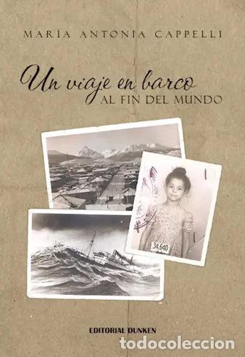 Libros: Un Viaje En Barco Al Fin Del Mundo: Al Fin Del Mundo, De Mar - Maria Antonia Cappelli
