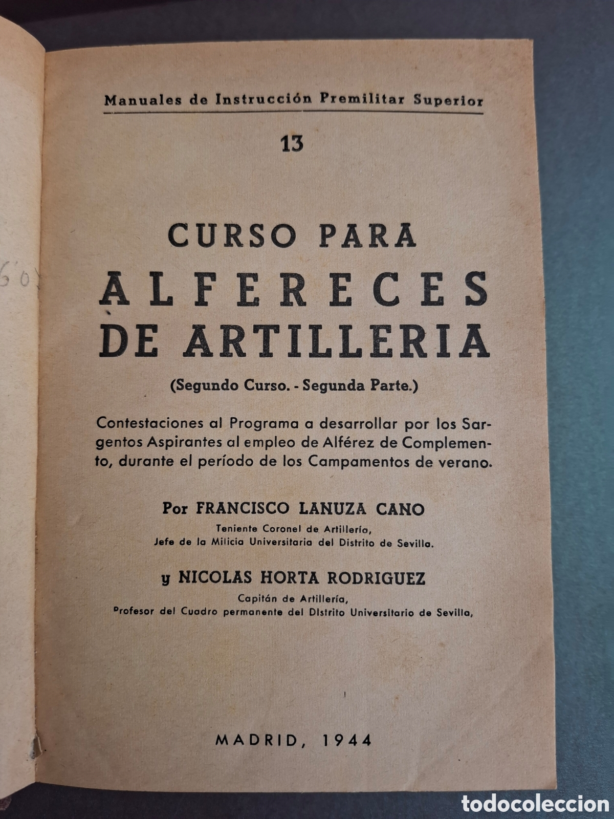 Libros: Curso para alfereces de artiller&iacute;a - Fco Lanuza y Nicol&aacute;s Horta - 1944 - 2&ordf; parte