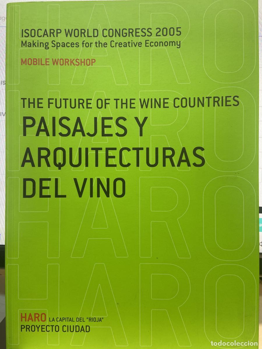 Libros: Paisajes y arquitecturas del vino. The future of the wine countries -