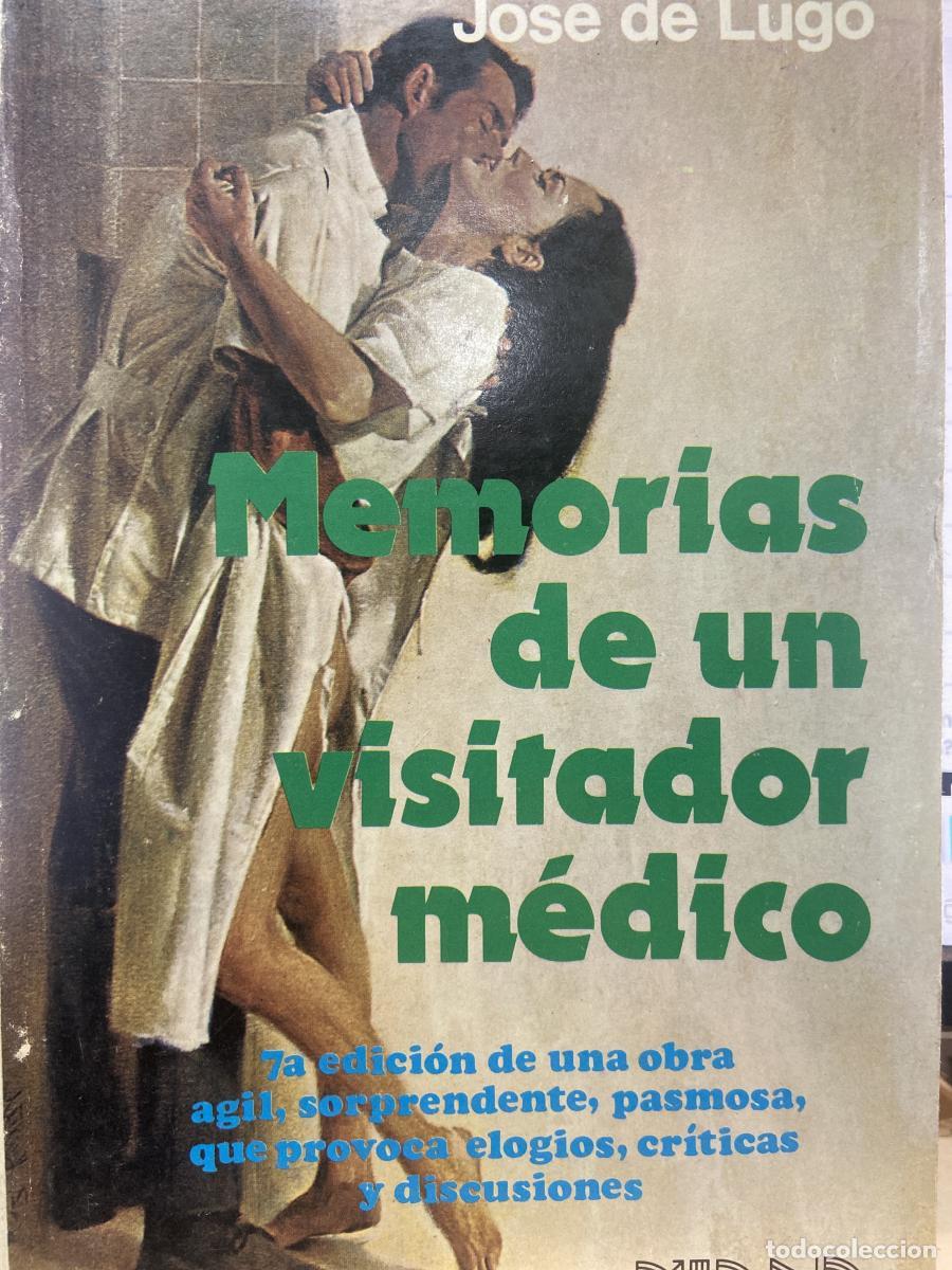 Libros: MEMORIAS DE UN VISITADOR M&Eacute;DICO. - Jos&eacute; de Lugo