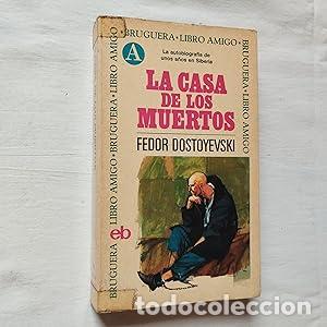 Libros: LA CASA DE LOS MUERTOS