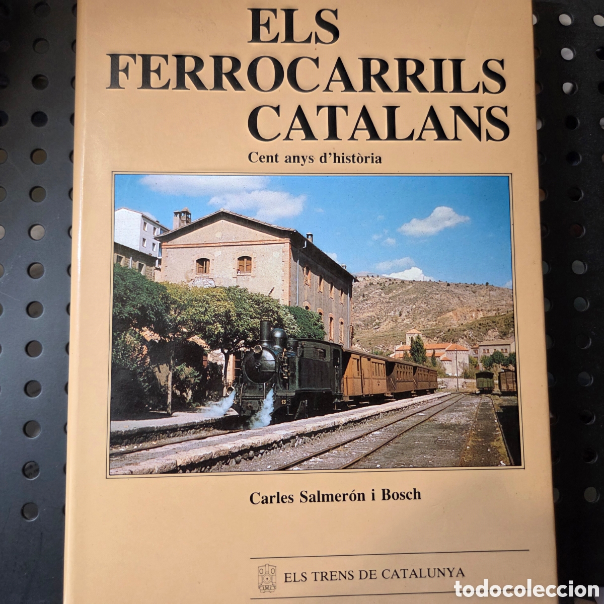 books: Carles Salmer&oacute;n &rdquo;Els Ferrocarrils Catalans 100 anys d'historia&rdquo;, 1985 - Lengua catalana- Ferrocarril