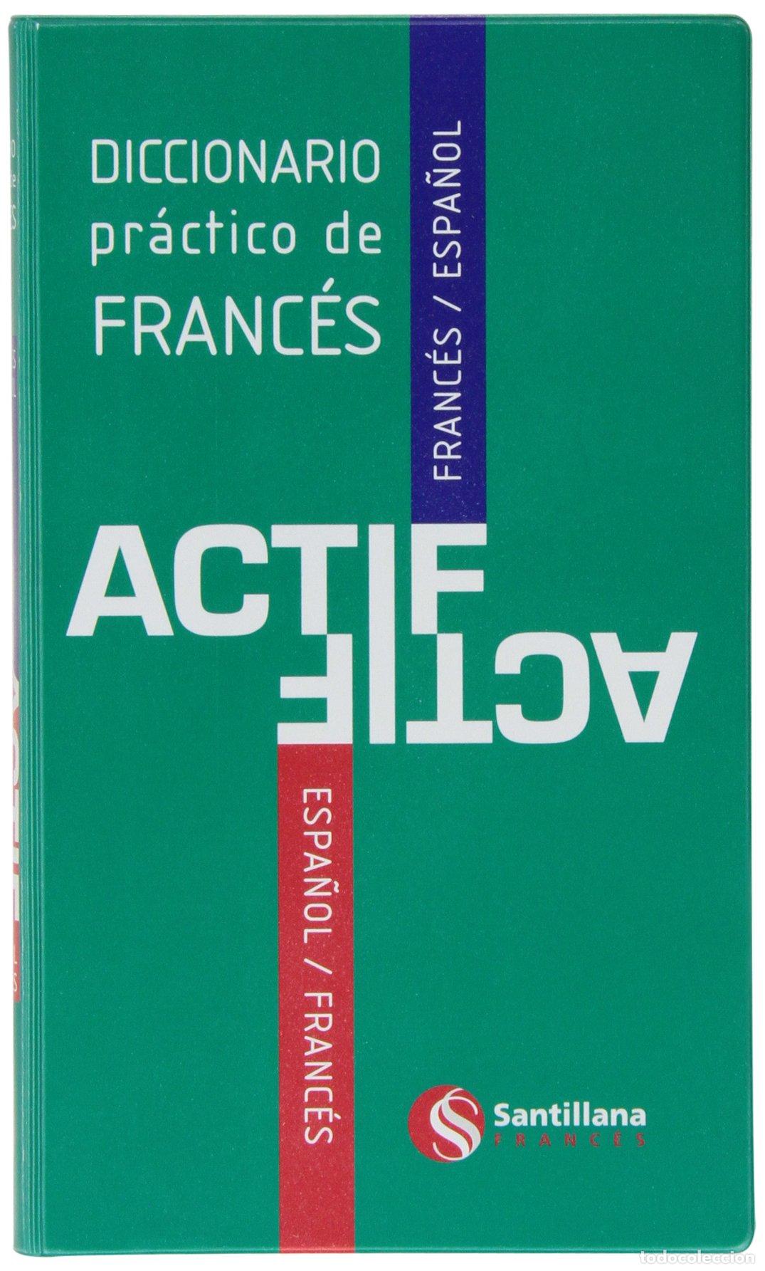 Libros: DICCIONARIO PRACTICO DE FRANCES ACTIF SANTILLANA FRAN&Ccedil;AIS