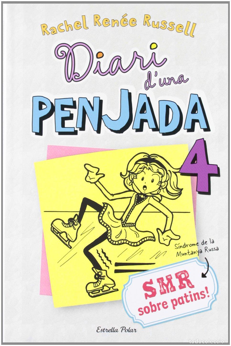 Libros: Diari d'una penjada 4. SMR sobre patins