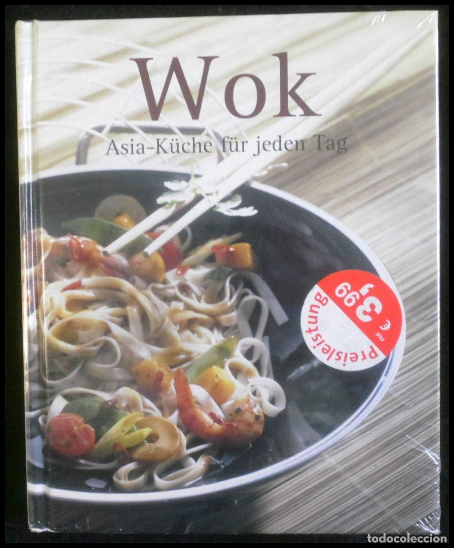 Libros: Wok. Asia-K&uuml;che f&uuml;r jeden Tag