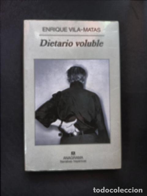 Libros: Enrique Vila-Matas - Dietario voluble