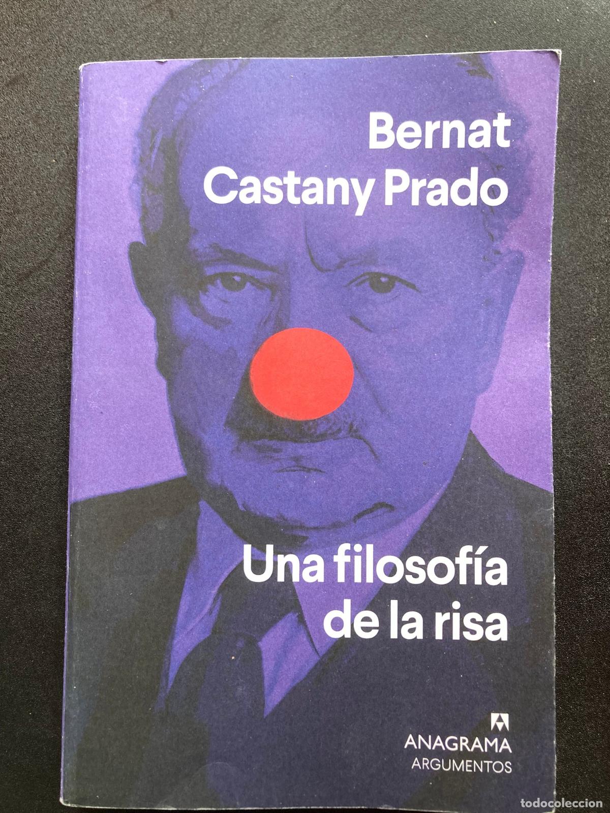 Libros: Bernat Castany Prado - Una filosof&iacute;a de la risa