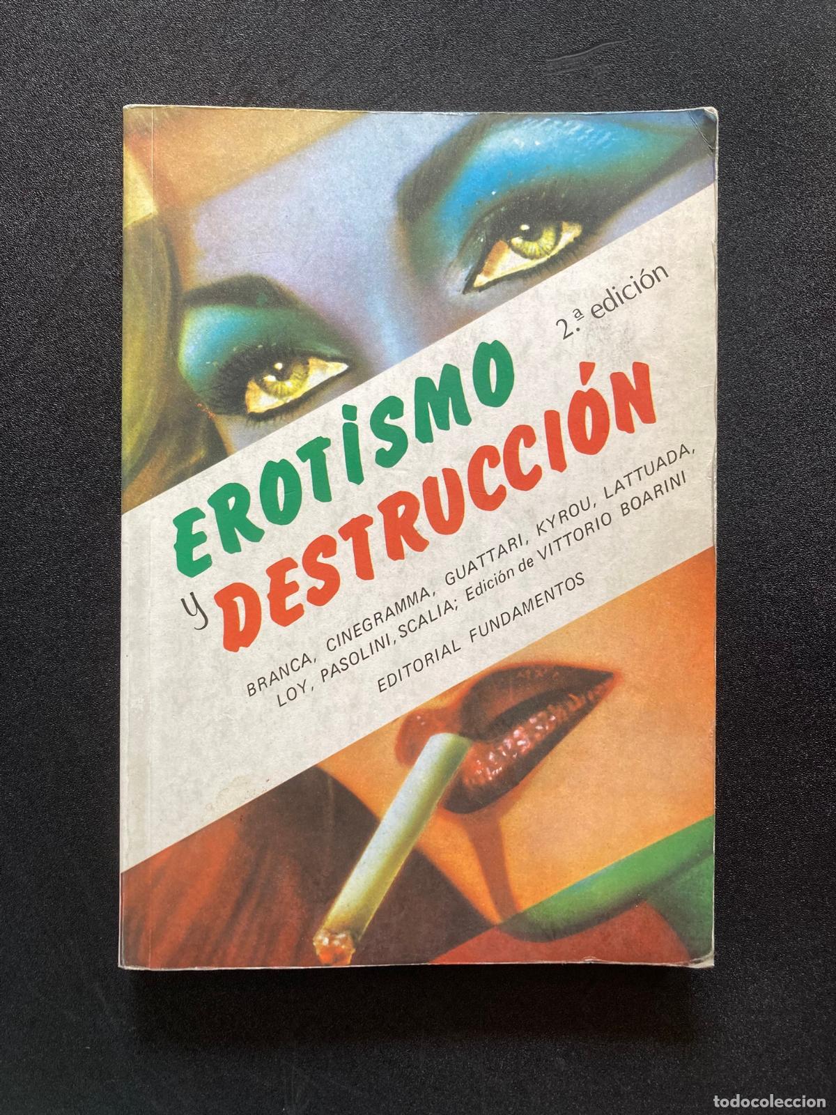 Libros: Felix Guattari. A. Lattuada. Pier Paolo Passolini - Erotismo y destrucci&oacute;n