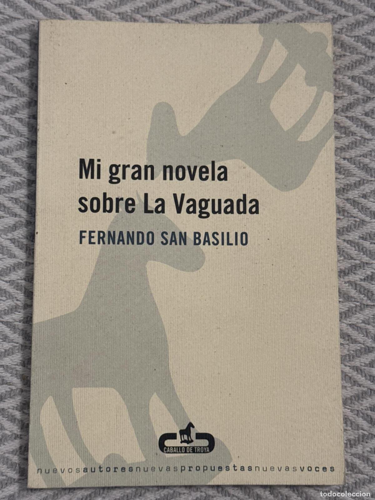 Livros em segunda m&atilde;o: Mi gran novela sobre La Vaguada - Fernando San Basilio