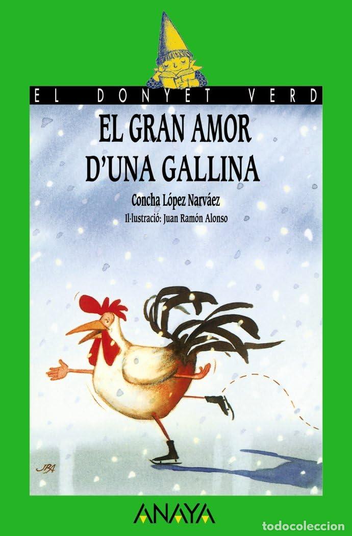 Livros em segunda m&atilde;o: El gran amor d'una gallina (LITERATURA INFANTIL - El Duende Verde (C. Valenciana))