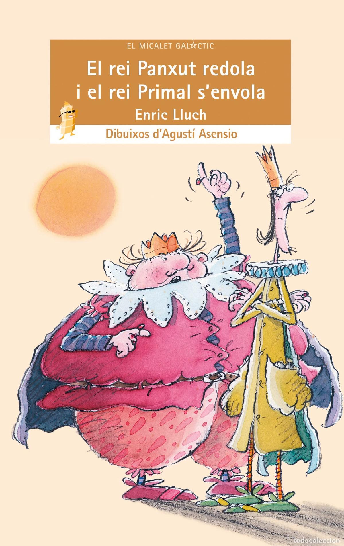 Libros: El rei Panxut redola i el rei Primal s'envola: 20 (El Micalet Gal&agrave;ctic)