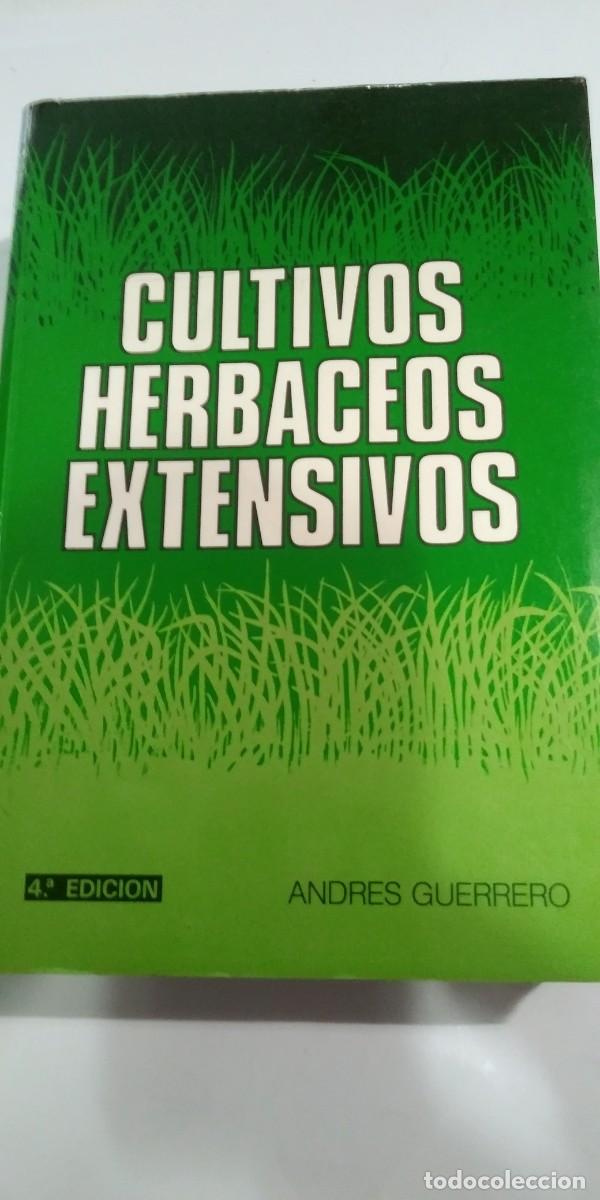 Libros: Cultivos herbaceos extensivos Andr&eacute;s Guerrero