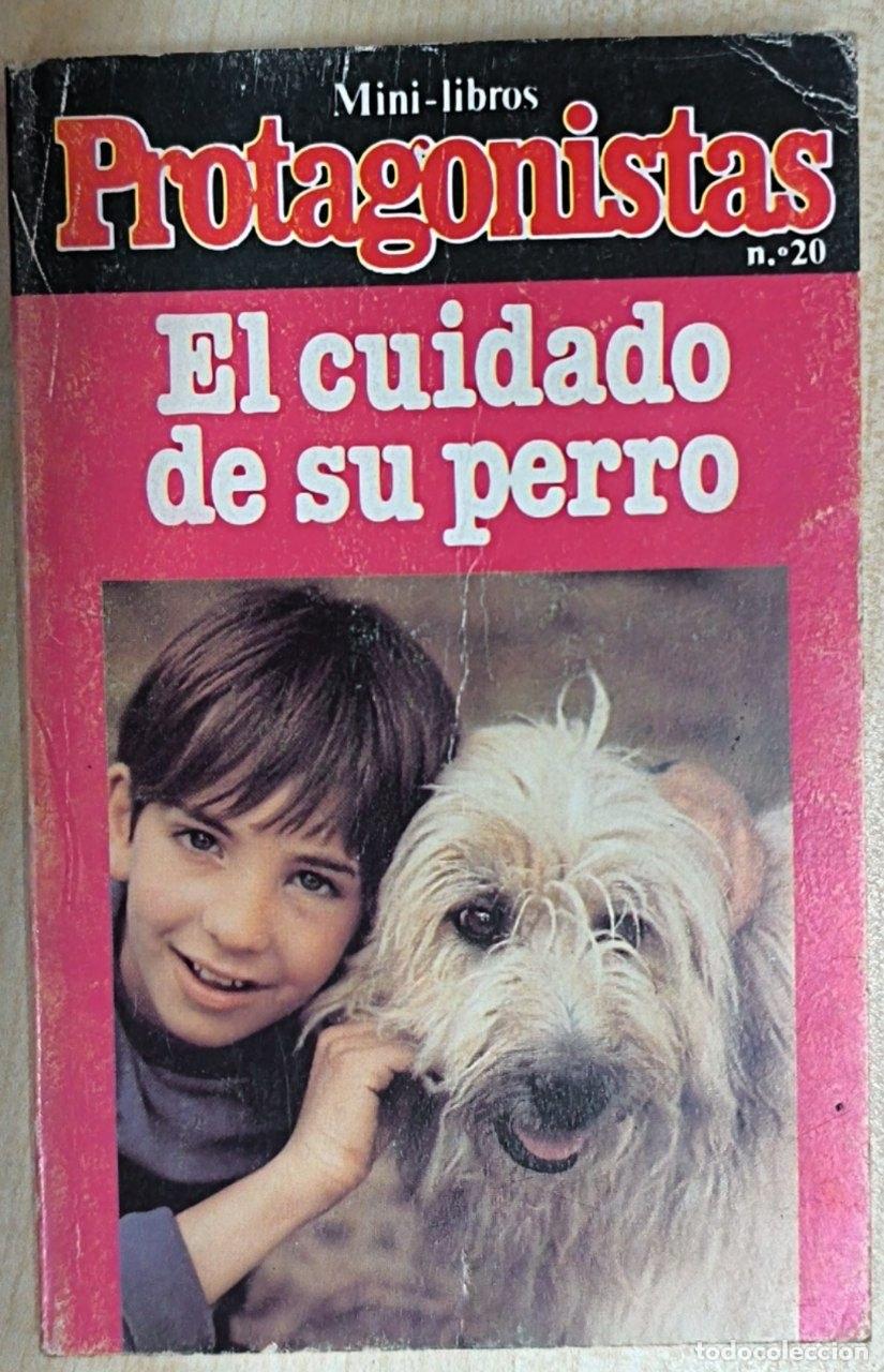 Libros: El cuidado de su perro. Mini Libros Protagonistas