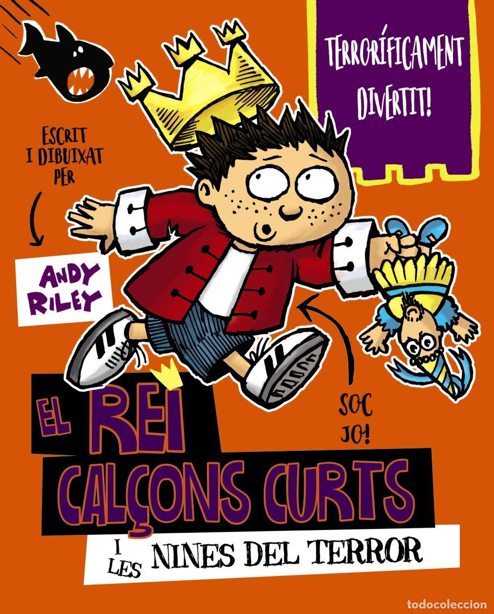 Libros: El rei Cal&ccedil;ons Curts i les nines del terror (Catal&aacute; - A PARTIR DE 6 ANYS - PERSONATGES I S&Egrave;RIES - El