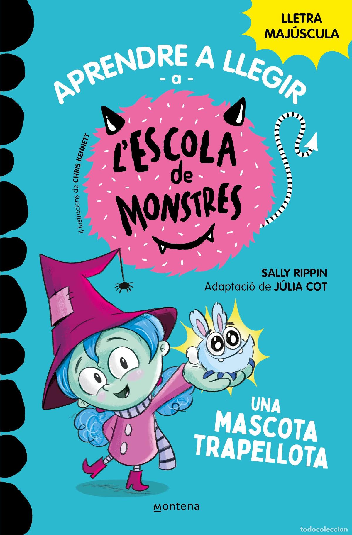 Libros: Aprendre a llegir a l'Escola de Monstres 1 - Una mascota trapellota: Amb lletra MAJ&Uacute;SCULA (llibres p