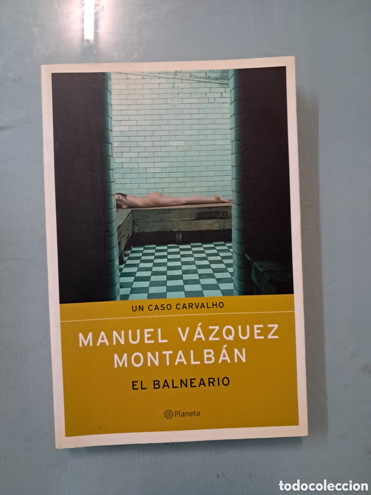 Libros: Manuel V&aacute;zquez Montalban El balneario, Planeta