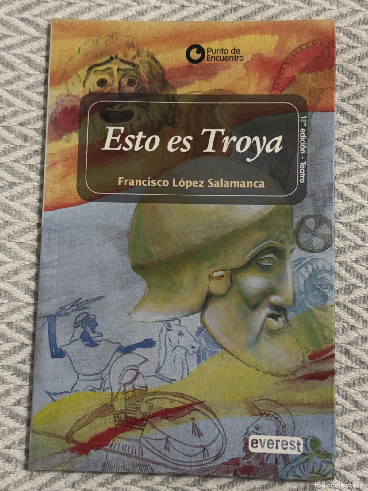 Libros: Esto es Troya - Francisco L&oacute;pez Salamanca