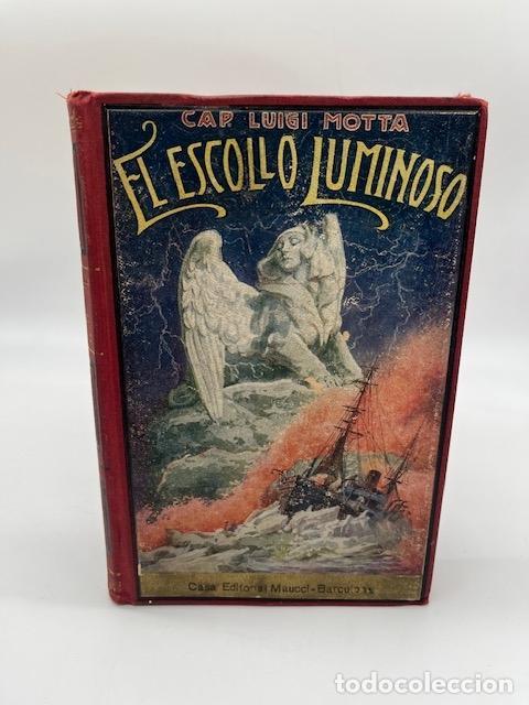 Libros: MOTTA, Luigi. - El escollo luminoso. - Foto 1