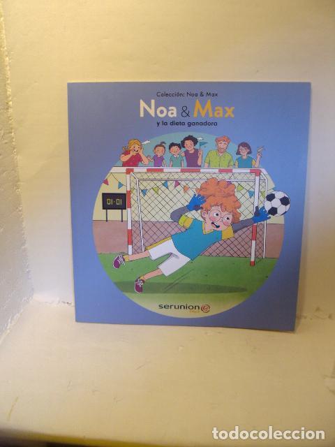 Libros: NOA & MAX Y LA DIETA GANADORA - Manso Munn&eacute;, Anna
