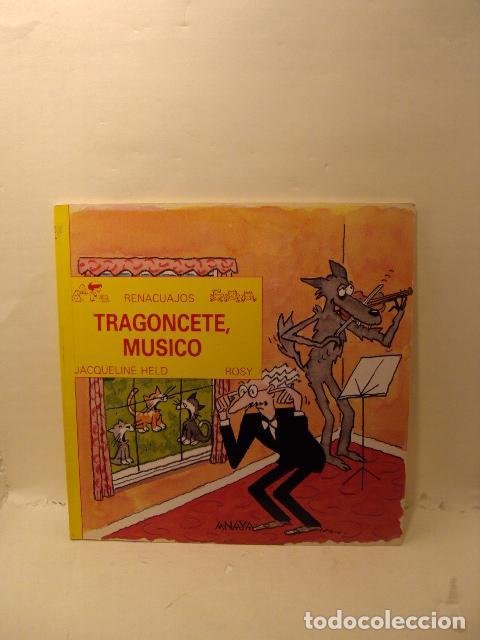 Libri di seconda mano: TRAGONCETE M&Uacute;SICO - Jacqueline Held, Rosy
