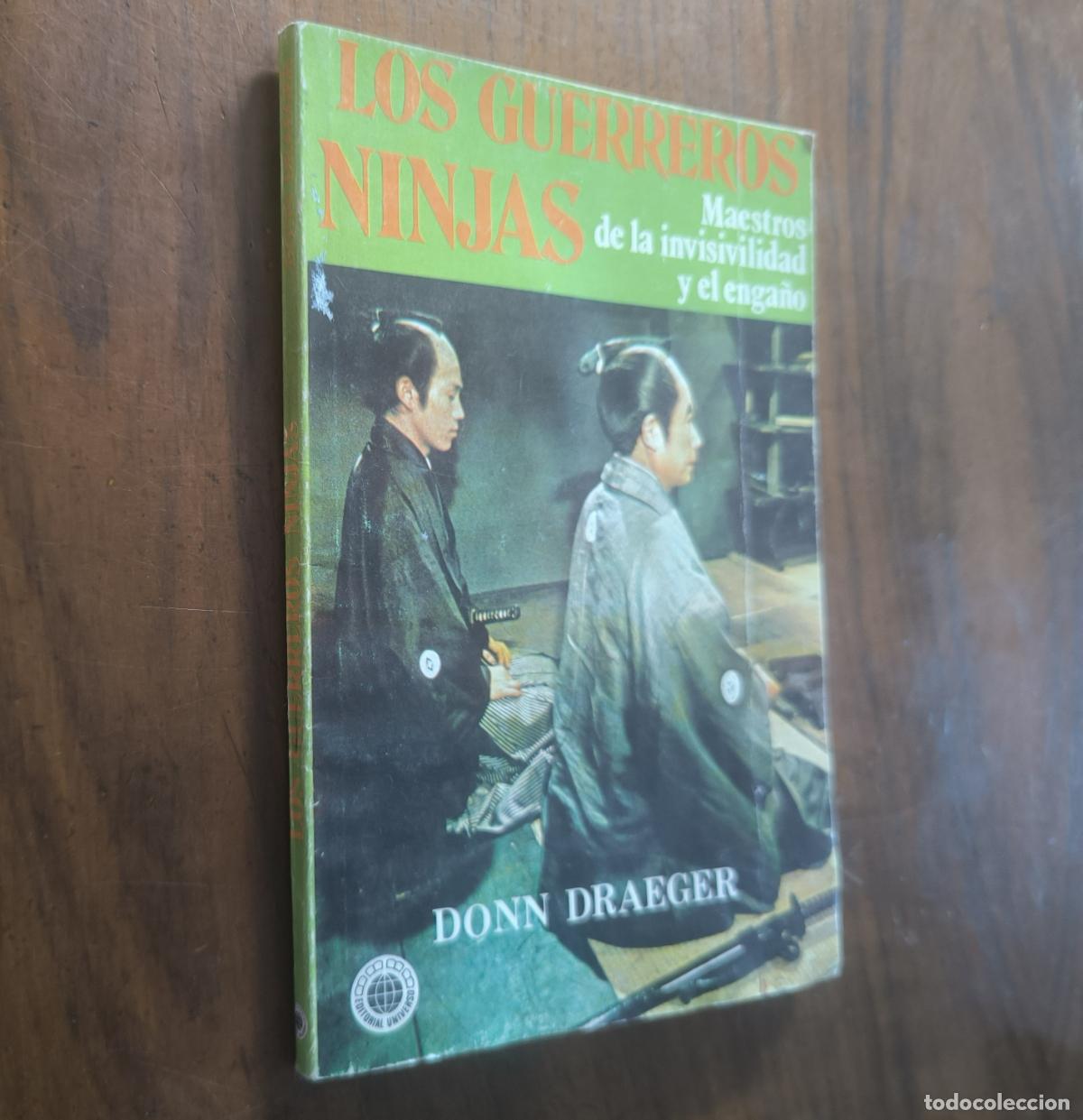 Livres: LOS GUERREROS NINJA -MAESTROS DE LA INVISIBILIDAD Y EL ENGA&Ntilde;O - DON DRAEGER