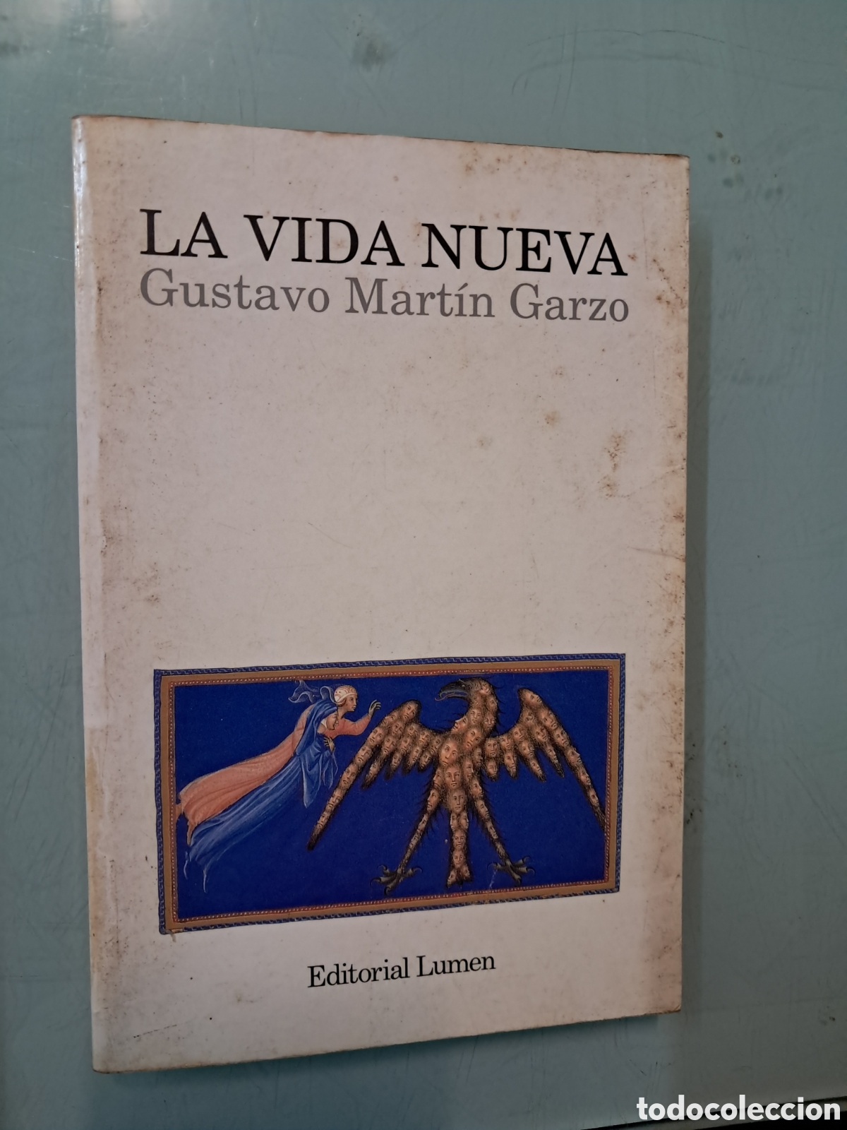 Livres: Gustavo Martin GARZO, La vida nueva, Lumen