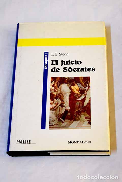 Libros: El Juicio de S&oacute;crates.- Stone, I. F.