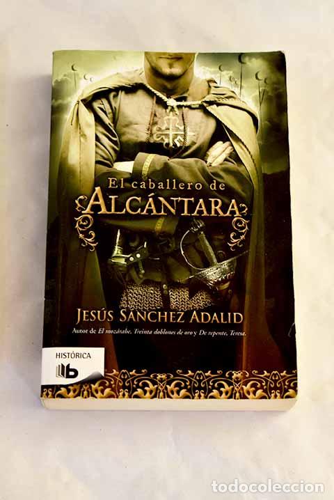 books: El caballero de Alc&aacute;ntara.- S&aacute;nchez Adalid, Jes&uacute;s
