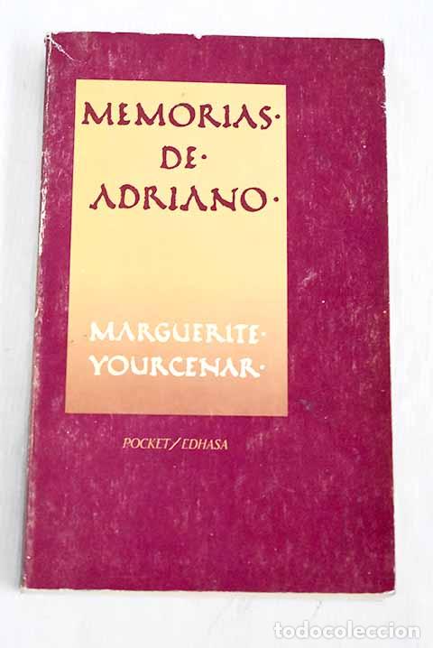 Libri di seconda mano: Memorias de Adriano: Yourcenar, Marguerite.- Yourcenar, Marguerite