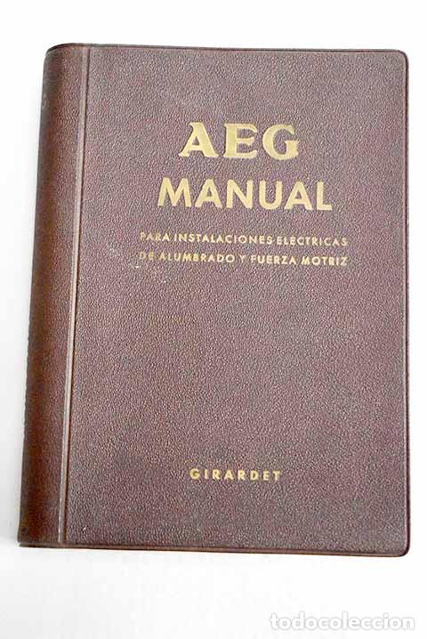 B&uuml;cher: AEG: manual para instalaciones electricas de alumbrado y fuerza motriz