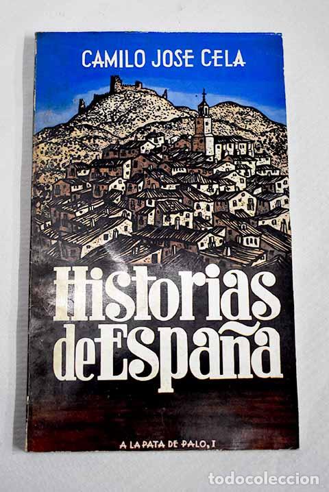 B&uuml;cher: Historias de Espa&ntilde;a. Los ciegos ; los tontos.- Cela, Camilo Jos&eacute;