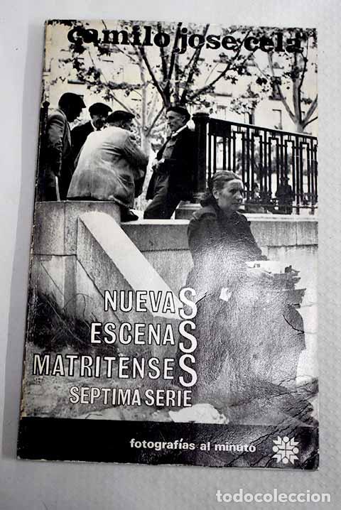Libros: Nuevas escenas matritenses: primera serie.- Cela, Camilo Jos&eacute;